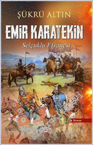Emir Karatekin - Selçuklu Efsanesi - 2023