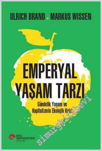 Emperyal Yaşam Tarzı : Gündelik Yaşam ve Kapitalizmin Ekolojik Krizi -        2025