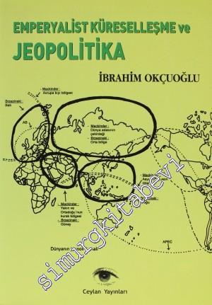Emperyalist Küreselleşme ve Jeopolitika -