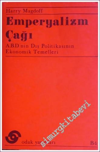Emperyalizm Çağı: ABD'nin Dış Politikasının Ekonomik Temelleri -        1974
