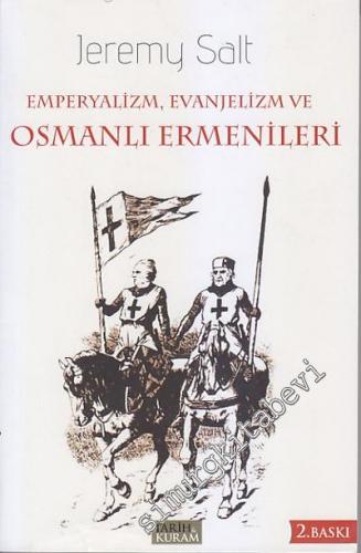 Emperyalizm, Evanjelizm ve Osmanlı Ermenileri -
