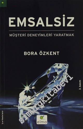 Emsalsiz: Müşteri Deneyimleri Yaratmak -