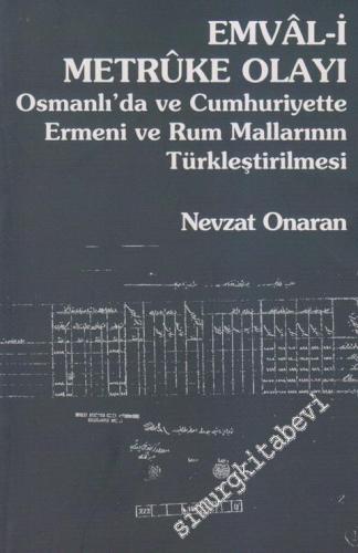 Emval-i Metruke Olayı: Osmanlı'da ve Cumhuriyette Ermeni ve Rum Mallar