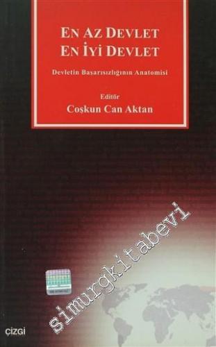 En Az Devlet En İyi Devlet: Devletin Başarısızlığının Anatomisi