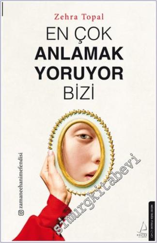 En Çok Anlamak Yoruyor Bizi -        2024