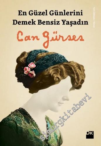 En Güzel Günlerini Demek Bensiz Yaşadın -        2014