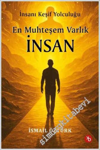 En Muhteşem Varlık İnsan -        2025