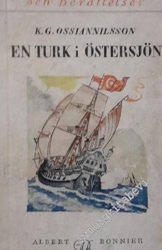 En Turk i Östersjön: Historisk Roman Från Arvid Horns Dagar, anno 1731