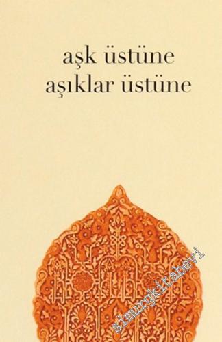 Endülüste Raks: Aşk Üstüne, Aşıklar Üstüne