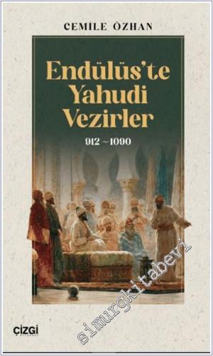 Endülüs'te Yahudi Vezirler (912-1090) -        2025