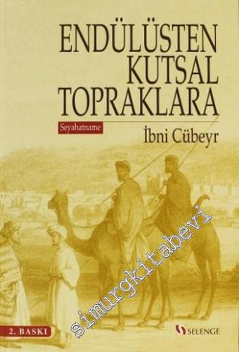 Endülüs'ten Kutsal Topraklara - Seyahatname -