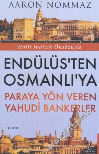 Endülüs'ten Osmanlı'ya Paraya Yön Veren Yahudi Bankerler -        2020