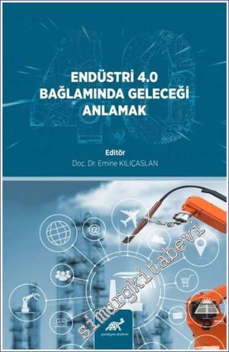 Endüstri· 4.0 Bağlamında Geleceği· Anlamak -        2023