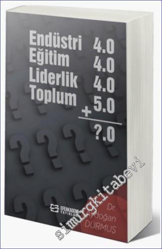 Endüstri 4.0 - Eğitim 4.0 - Liderlik 4.0 - Toplum 5.0 -        2024