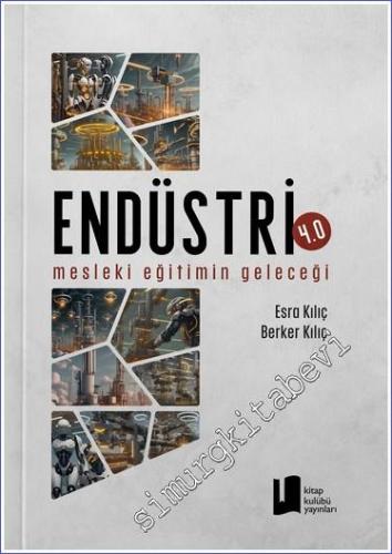 Endüstri 4.0 Mesleki Eğitimin Geleceği -        2023
