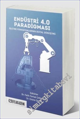 Endüstri 4.0 Paradigması : İşletme Fonksiyonlarının Dijital Dönüşümü -        2020