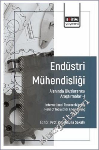 Endüstri Mühendisliği Alanında Uluslararası Araştırmalar I -        2025