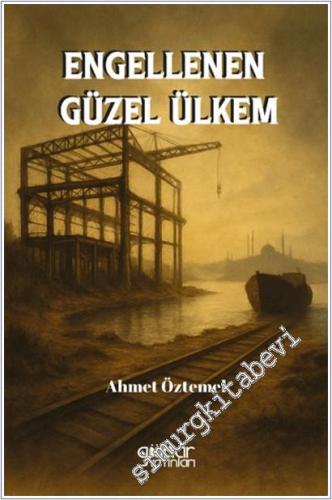 Engellenen Güzel Ülkem -        2025