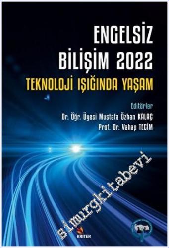 Engelsiz Bilişim 2022: Teknoloji Işığında Yaşam -        2023