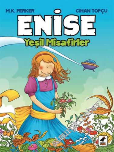 Enise: Yeşil Misafirler -