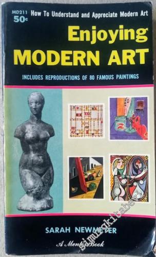 Enjoying Modern Art: How to Understand and Appreciate Modern Art
