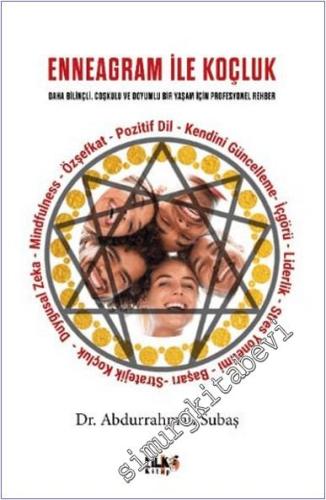 Enneagram ile Koçluk Daha Bilinçli Coşkulu ve Doyumlu Bir Yaşam İçin Profesyonel Rehber -        2025