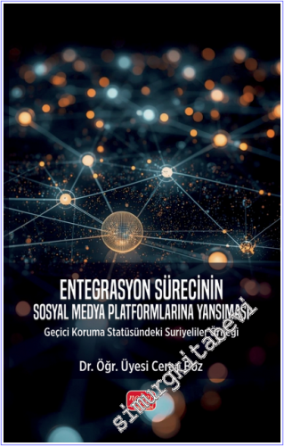 Entegrasyon Sürecinin Sosyal Medya Platformlarına Yansıması Geçici Kor