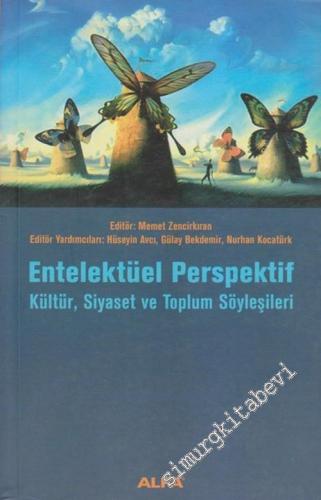 Entelektüel Perspektif: Kültür, Siyaset ve Toplum Söyleşileri -        2004