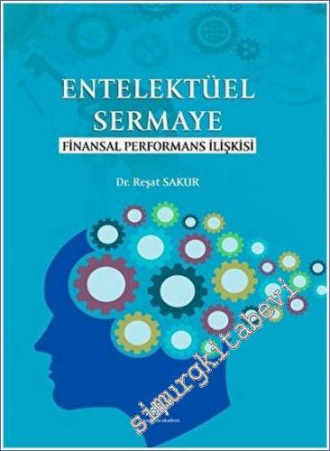 Entelektüel Sermaye Finansal Performans İlişkisi - 2022