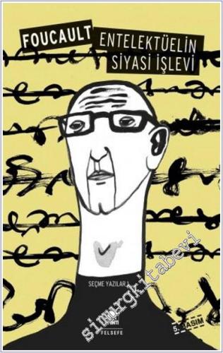 Entelektüelin Siyasi İşlevi : Seçme Yazılar 1 -        2020