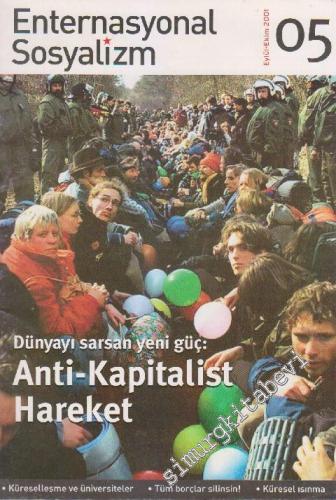 Enternasyonal Sosyalizm Dergisi - Dosya: Dünyayı Sarsan Yeni Güç: Anti - Kapitalist Hareket - Sayı: 5      Eylül - Ekim