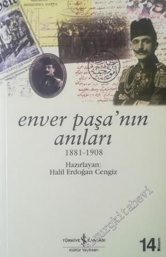 Enver Paşa'nın Anıları 1881 - 1908 - 2020