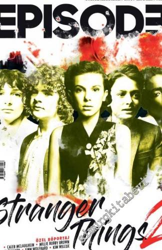 Episode Dizi Kültürü Dergisi - Stranger Things 2, Mert Fırat - Sayı : 6      Kasım