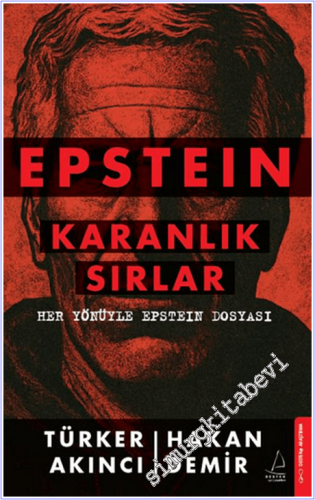 Epstein: Karanlık Sırlar : Her Yönüyle Epstein Dosyası - 2026