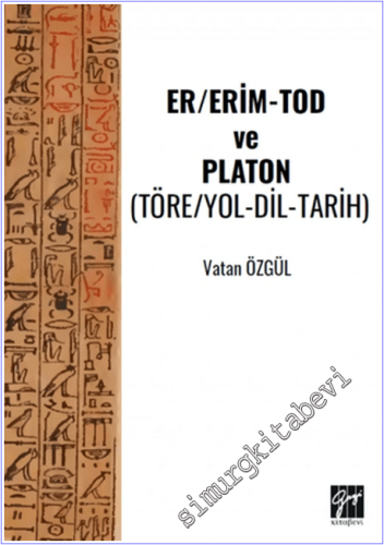 Er/Erim-Tod ve Platon: Töre-Yol-Dil-Tarih - 2026