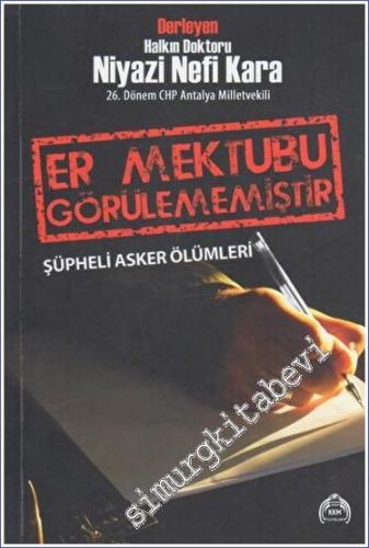 Er Mektubu Görülememiştir (Şüpheli Asker Ölümleri) - 2023