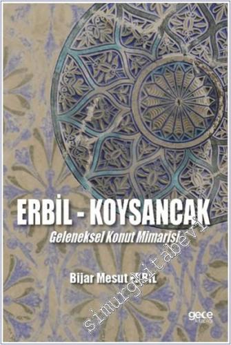 Erbil Köysancak Geleneksel Konut Mimarisi -        2024