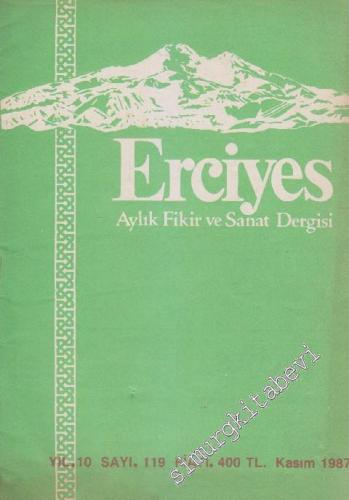 Erciyes Aylık Fikir ve Sanat Dergisi - Sayı: 119    10  Kasım