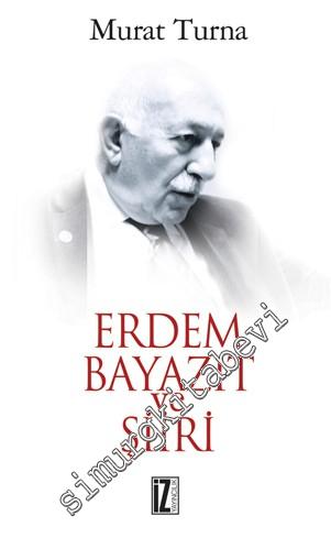 Erdem Bayazıt ve Şiiri -