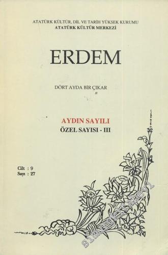 Erdem Dergisi - AYDIN SAYILI ÖZEL SAYISI: 3 - - Sayı 27, Cilt 9