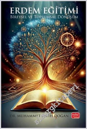 Erdem Eğitimi - Bireysel ve Toplumsal Dönüşüm -        2025