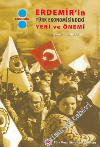 Erdemir'in Türk Ekonomisindeki Yeri ve Önemi