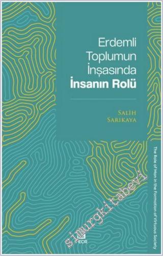 Erdemli Toplumun İnşasında İnsanın Rolü -        2025
