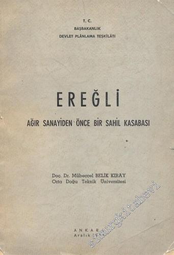 Ereğli: Ağır Sanayiden Önce Bir Sahil Kasabası -        1964