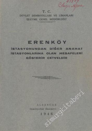 Erenköy İstasyonundan Diğer Anahat İstasyonlarına Olan Mesafeleri Gösterir Cetveldir -