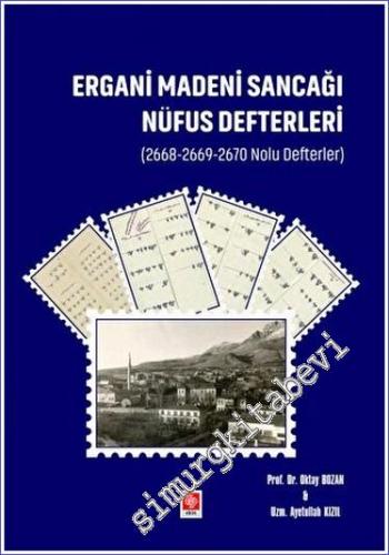Ergani Madeni Sancağı Nüfus Defterleri - 2668-2669-2670 Nolu Defterler -        2023