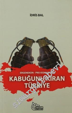 Ergenekon-PKK Kıskacında Kabuğunu Kıran Türkiye