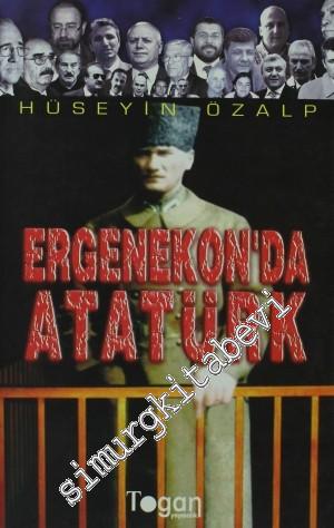 Ergenekon'da Atatürk -