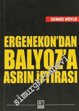 Ergenekon'dan Balyoz'a Asrın İftirası -