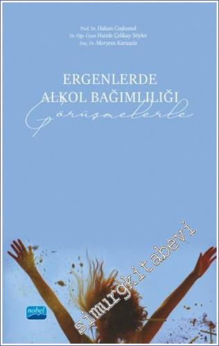 Ergenlerde Alkol Bağımlılığı (Görüşmelerle) -        2023